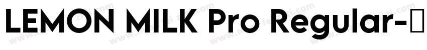 LEMON MILK Pro Regular字体转换